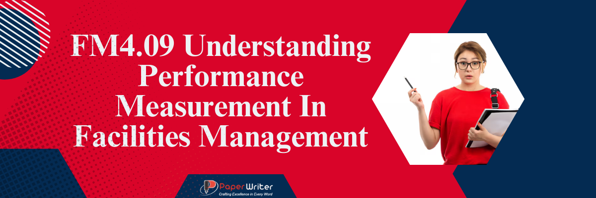 FM4.09 Understanding performance measurement in facilities management